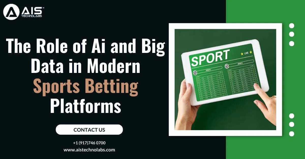 role of ai and big data in modern sports betting platforms